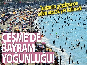 Çeşme'de bayram yoğunluğu