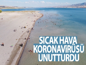 Sıcak hava korona virüsü unutturdu