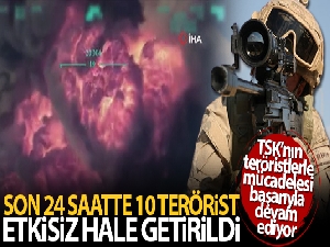 MSB: 'Son 24 saatte toplam 10 terörist etkisiz hale getirildi'
