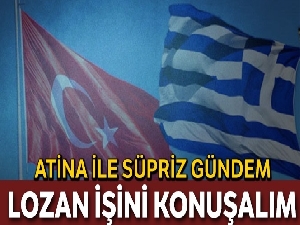 Atina ile Lozan yeniden masada