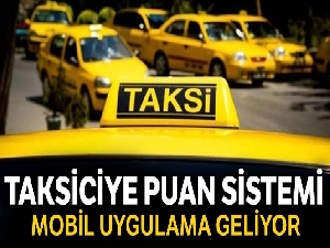 Taksici yüksek puanla müşterisini kapacak