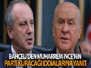 Bahçeli'den Muharrem İnce'nin parti kuracağı iddialarına yanıt