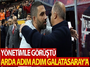 Arda Turan adım adım Galatasaray'a