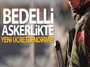 Bedelli askerlikte yeni ücretlendirme