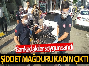 Bankadakiler soygun sandı, şiddet mağduru kadın çıktı