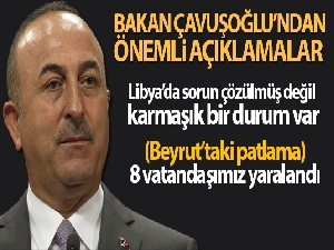 Bakan Çavuşoğlu'ndan Libya'da önemli açıklamalar