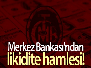 Merkez Bankası'ndan likidite hamlesi!