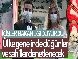 Ülke genelinde bugün ve hafta sonu düğün ve nişan gibi etkinliklerde denetim gerçekleştirilecek