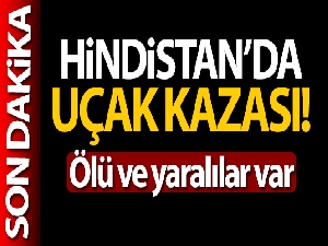 Hindistan'daki uçak kazasında ölü sayısı 16'ya, yaralı sayısı 123'e yükseldi