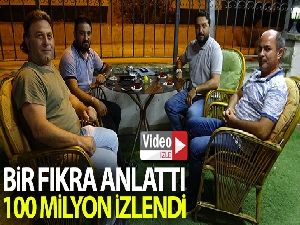 Bir fıkra anlattı, 100 milyon izlenmeye ulaştı