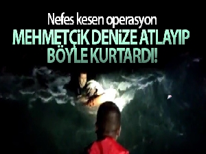 Mehmetçik denize atlayıp böyle kurtardı