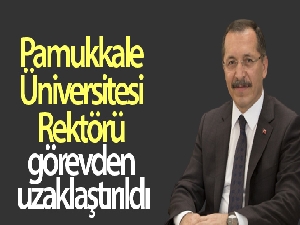 YÖK, Pamukkale Üniversitesi Rektörü Hüseyin Bağ'ın görevinden uzaklaştırıldığını bildirdi