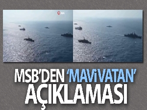MSB'den ‘Mavi Vatan' açıklaması