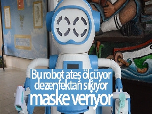 Bu robot ateş ölçüyor, dezenfektan sıkıyor, maske veriyor