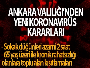 Ankara'da koronavirüs önlemleri kapsamında yeni kararlar alındı
