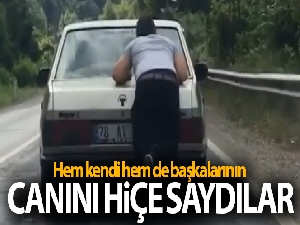 Hem kendi hem de başkalarının canını hiçe saydılar