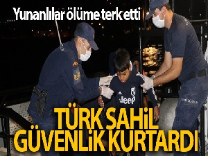 Yunanların ölüme terk ettiği 125 göçmeni Türk Sahil Güvenlik ekipleri kurtardı