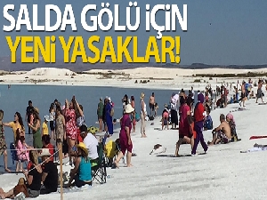 Salda Gölü için yeni yasaklar