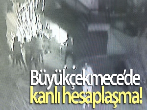 Büyükçekmece'de kanlı hesaplaşma