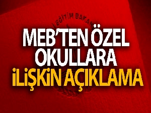 MEB'ten özel okullara ilişkin açıklama