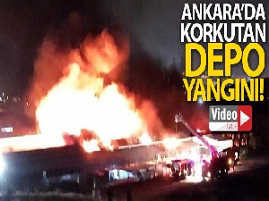 Ankara'da korkutan depo yangını!