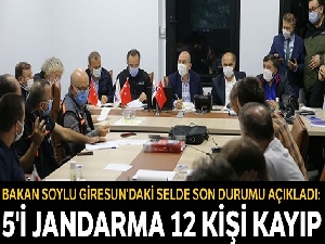 Bakan Soylu seldeki son durumu açıkladı: 5'i jandarma 12 kişi kayıp