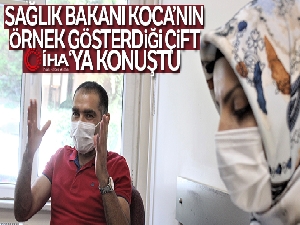 Sağlık Bakanı Koca'nın örnek gösterdiği sağlıkçı çift İHA'ya konuştu
