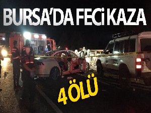 Bursa'da trafik kazası: 4 ölü, 6 yaralı