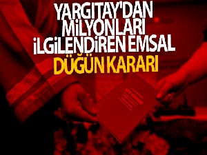 Yargıtay'dan milyonları ilgilendiren emsal düğün kararı