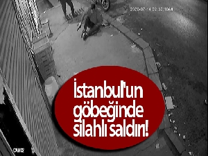 İstanbul'un göbeğinde silahlı saldırı