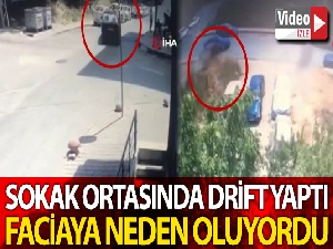 Sokak arasında drift yapan trafik magandası faciaya neden oluyordu
