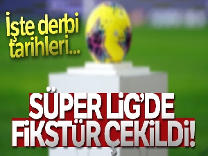 Süper Lig fikstürü çekildi
