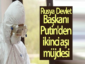 Rusya Devlet Başkanı Putin'den ikinci aşı müjdesi
