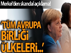 Merkel'den Doğu Akdeniz açıklaması