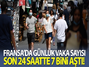 Fransa'da son 24 saatte 7 bin 379 yeni vaka tespit edildi