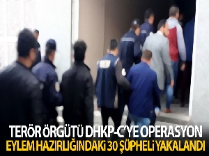 Terör örgütü DHKP-C'ye operasyon: Eylem hazırlığındaki 30 şüpheli yakalandı