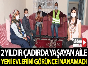 İki yıldır çadırda yaşayan aile yeni evlerini görünce inanamadı