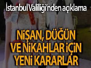 İstanbul Valiliği'nden düğünlere ilişkin yeni kararlar