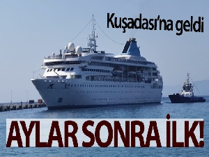 Salgın sonrası ilk turist gemisi aylar sonra Kuşadası Limanı'na yanaştı
