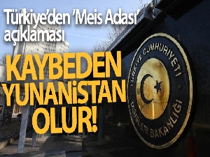Dışişleri Bakanlığı'ndan Yunanistan'ın Meis Adası'na askeri sevkiyatına tepki