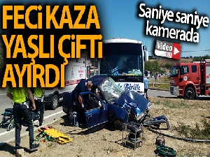 Yaşlı çifti hayattan koparan feci kaza kamerada
