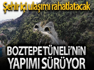 Trabzon'da Boztepe Tüneli'nin yapımı sürüyor