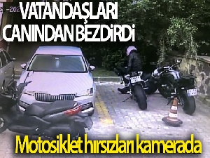 Vatandaşları canından bezdiren motosiklet hırsızları kamerada
