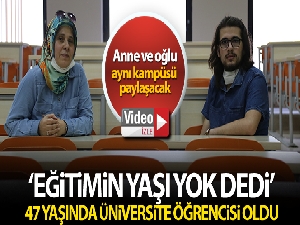 47 yaşında üniversite sınavını kazanan anne oğluyla aynı kampüsü paylaşacak