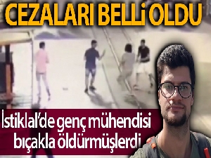 İstiklal Caddesi'nde genç mühendisi öldüren zanlılara müebbet hapis