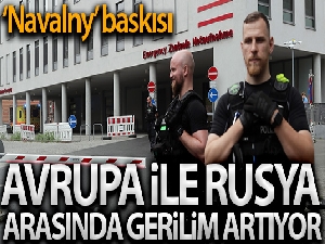 Avrupa'dan Rusya'ya 'Navalny' baskısı artıyor