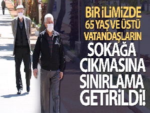 Tokat'ta 65 yaş ve üstü vatandaşların sokağa çıkmasına sınırlama getirildi