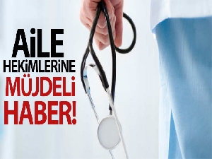 Aile hekimlerine ek ödeme kararı!