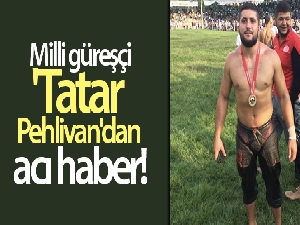 Milli güreşçi 'Tatar Pehlivan'dan acı haber: Tüfeğinin ateş alması sonucunda hayatını kaybetti
