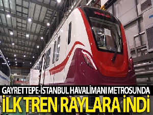 Gayrettepe-İstanbul Havalimanı metrosunda ilk tren raylara indi